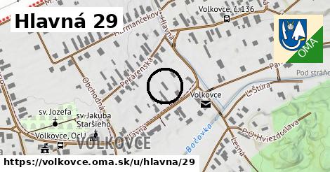 Hlavná 29, Volkovce