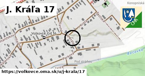 J. Kráľa 17, Volkovce