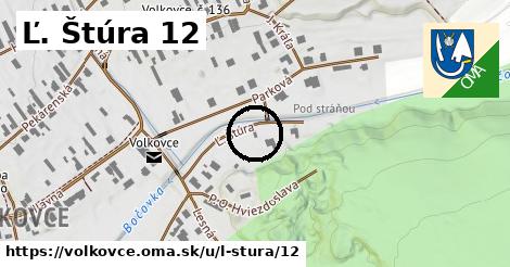 Ľ. Štúra 12, Volkovce