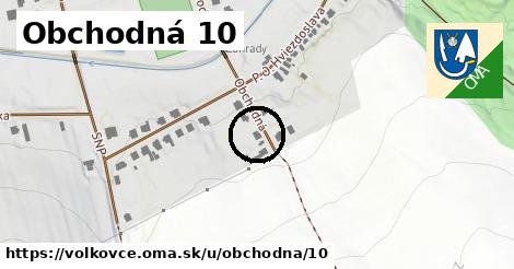 Obchodná 10, Volkovce