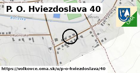 P. O. Hviezdoslava 40, Volkovce