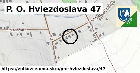 P. O. Hviezdoslava 47, Volkovce