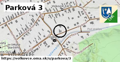 Parková 3, Volkovce