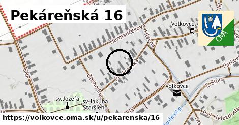 Pekáreňská 16, Volkovce