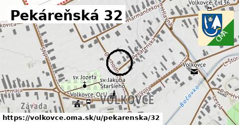 Pekáreňská 32, Volkovce