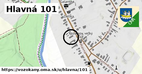 Hlavná 101, Vozokany