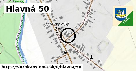 Hlavná 50, Vozokany