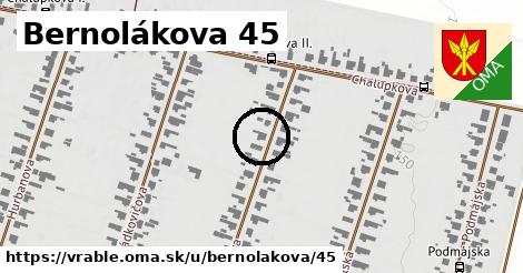 Bernolákova 45, Vráble