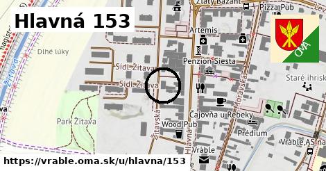 Hlavná 153, Vráble