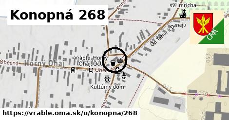 Konopná 268, Vráble