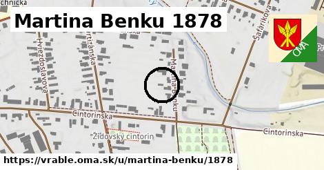 Martina Benku 1878, Vráble