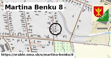 Martina Benku 8, Vráble