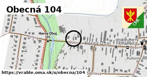 Obecná 104, Vráble