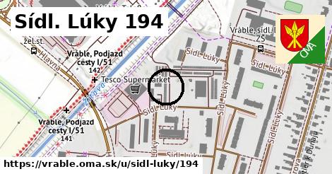 Sídl. Lúky 194, Vráble