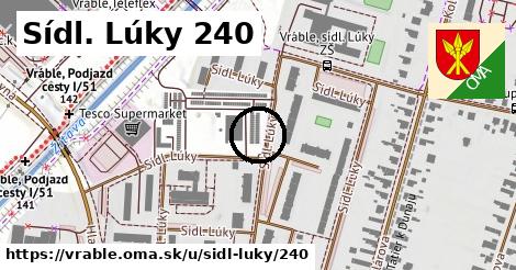 Sídl. Lúky 240, Vráble