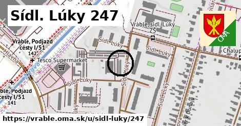 Sídl. Lúky 247, Vráble