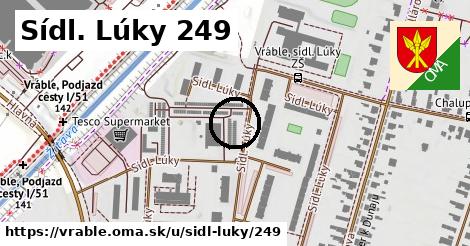 Sídl. Lúky 249, Vráble