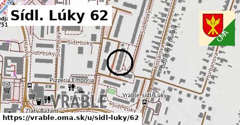 Sídl. Lúky 62, Vráble