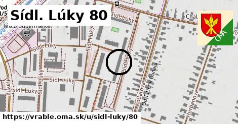 Sídl. Lúky 80, Vráble