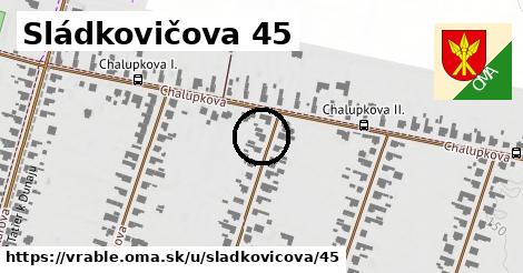 Sládkovičova 45, Vráble