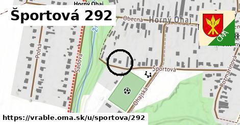 Športová 292, Vráble