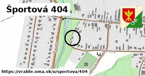 Športová 404, Vráble