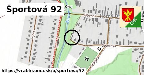 Športová 92, Vráble