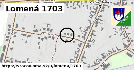 Lomená 1703, Vracov