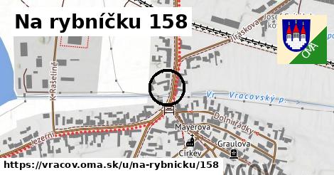 Na rybníčku 158, Vracov