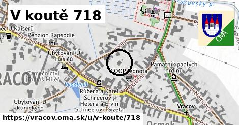 V koutě 718, Vracov