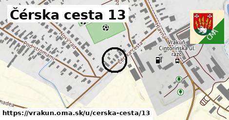 Čérska cesta 13, Vrakúň