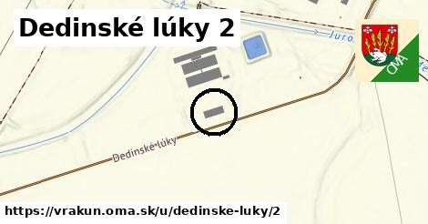 Dedinské lúky 2, Vrakúň