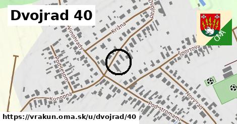 Dvojrad 40, Vrakúň
