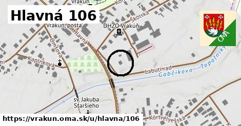 Hlavná 106, Vrakúň