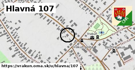 Hlavná 107, Vrakúň