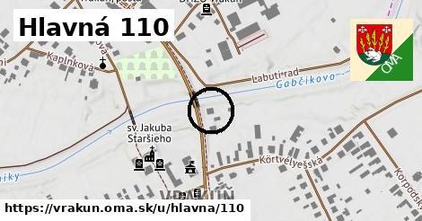 Hlavná 110, Vrakúň