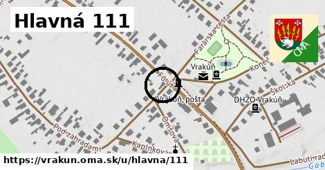 Hlavná 111, Vrakúň