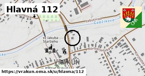 Hlavná 112, Vrakúň