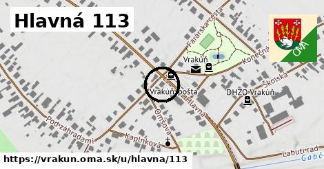 Hlavná 113, Vrakúň