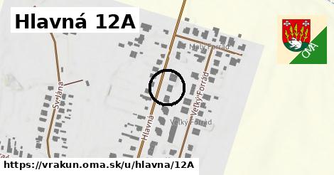 Hlavná 12A, Vrakúň