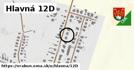 Hlavná 12D, Vrakúň