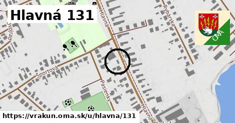 Hlavná 131, Vrakúň