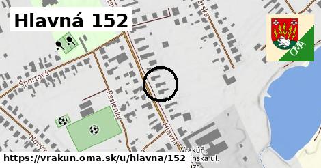 Hlavná 152, Vrakúň