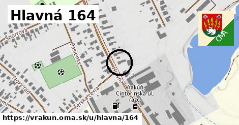 Hlavná 164, Vrakúň