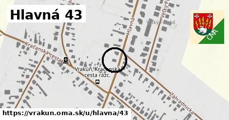 Hlavná 43, Vrakúň