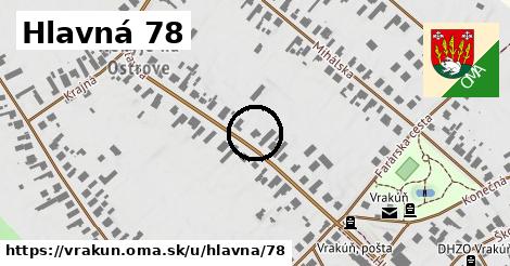 Hlavná 78, Vrakúň