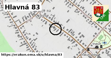 Hlavná 83, Vrakúň