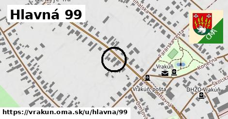 Hlavná 99, Vrakúň