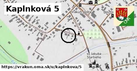 Kaplnková 5, Vrakúň