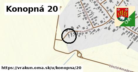 Konopná 20, Vrakúň